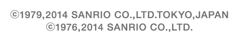(c)1979,2014 SANRIO CO.,LTD.　(c)1976,2014 SANRIO CO.,LTD.